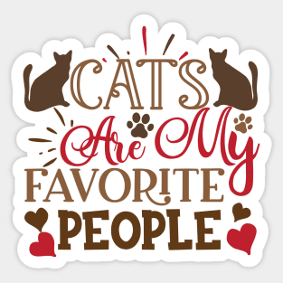 Cats Are My Favorite People Sticker